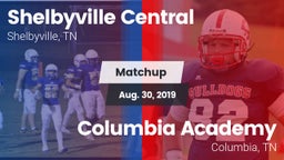 Matchup: Shelbyville Central vs. Columbia Academy  2019