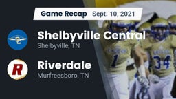 Recap: Shelbyville Central  vs. Riverdale  2021
