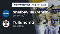 Recap: Shelbyville Central  vs. Tullahoma  2022