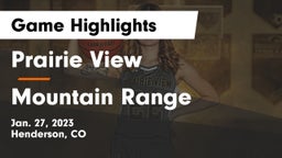 Prairie View  vs Mountain Range  Game Highlights - Jan. 27, 2023