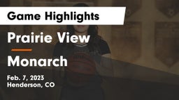 Prairie View  vs Monarch  Game Highlights - Feb. 7, 2023