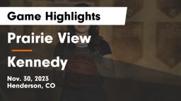 Prairie View  vs Kennedy  Game Highlights - Nov. 30, 2023