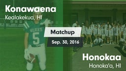 Matchup: Konawaena vs. Honokaa  2016