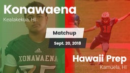Matchup: Konawaena vs. Hawaii Prep  2018
