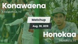 Matchup: Konawaena vs. Honokaa  2019