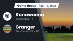 Recap: Konawaena  vs. Granger  2022