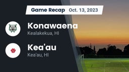 Recap: Konawaena  vs. Kea'au  2023