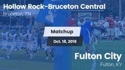 Matchup: Hollow Rock-Bruceton vs. Fulton City  2019