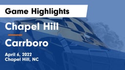 Chapel Hill  vs Carrboro Game Highlights - April 6, 2022