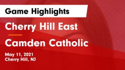Cherry Hill East  vs Camden Catholic  Game Highlights - May 11, 2021