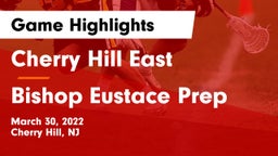 Cherry Hill East  vs Bishop Eustace Prep  Game Highlights - March 30, 2022
