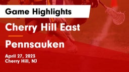 Cherry Hill East  vs Pennsauken  Game Highlights - April 27, 2023