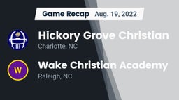 Recap: Hickory Grove Christian  vs. Wake Christian Academy  2022