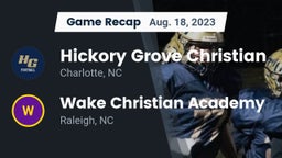 Recap: Hickory Grove Christian  vs. Wake Christian Academy  2023