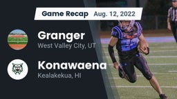 Recap: Granger  vs. Konawaena  2022