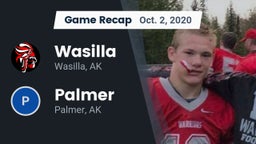 Recap: Wasilla  vs. Palmer  2020