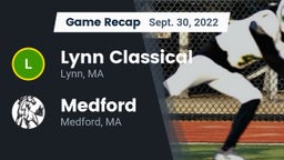 Recap: Lynn Classical  vs. Medford  2022