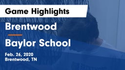 Brentwood  vs Baylor School Game Highlights - Feb. 26, 2020