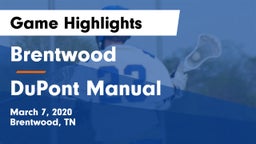 Brentwood  vs DuPont Manual  Game Highlights - March 7, 2020