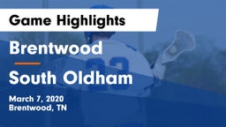 Brentwood  vs South Oldham  Game Highlights - March 7, 2020
