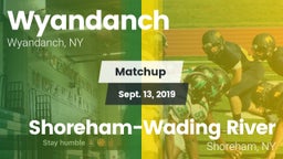 Matchup: Wyandanch vs. Shoreham-Wading River  2019
