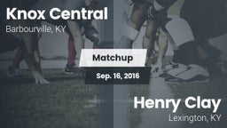 Matchup: Knox Central vs. Henry Clay  2016