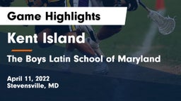 Kent Island  vs The Boys Latin School of Maryland Game Highlights - April 11, 2022