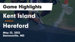 Kent Island  vs Hereford  Game Highlights - May 23, 2023