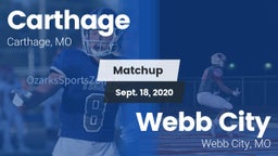 Matchup: Carthage  vs. Webb City  2020
