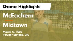 McEachern  vs Midtown   Game Highlights - March 16, 2023