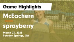 McEachern  vs sprayberry Game Highlights - March 23, 2023