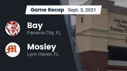 Recap: Bay  vs. Mosley  2021