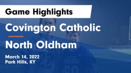 Covington Catholic  vs North Oldham  Game Highlights - March 14, 2022