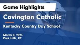 Covington Catholic  vs Kentucky Country Day School Game Highlights - March 8, 2023