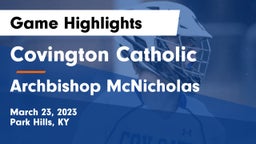 Covington Catholic  vs Archbishop McNicholas  Game Highlights - March 23, 2023