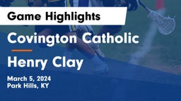 Covington Catholic  vs Henry Clay Game Highlights - March 5, 2024