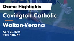 Covington Catholic  vs Walton-Verona  Game Highlights - April 23, 2024