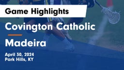 Covington Catholic  vs Madeira  Game Highlights - April 30, 2024
