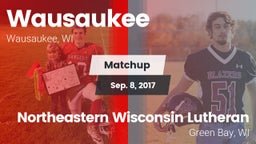 Matchup: Wausaukee vs. Northeastern Wisconsin Lutheran  2017