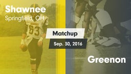Matchup: Shawnee vs. Greenon 2016