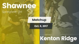 Matchup: Shawnee  vs. Kenton Ridge 2017