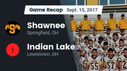 Recap: Shawnee  vs. Indian Lake  2017