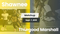 Matchup: Shawnee  vs. Thurgood Marshall 2018
