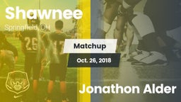 Matchup: Shawnee  vs. Jonathon Alder 2018