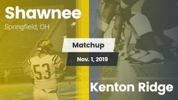 Matchup: Shawnee  vs. Kenton Ridge 2019