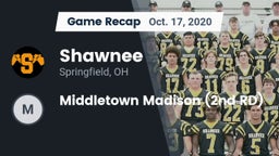 Recap: Shawnee  vs. Middletown Madison (2nd RD) 2020
