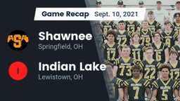 Recap: Shawnee  vs. Indian Lake  2021