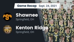 Recap: Shawnee  vs. Kenton Ridge  2021