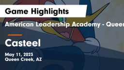 American Leadership Academy - Queen Creek vs Casteel  Game Highlights - May 11, 2023