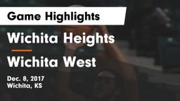 Wichita Heights  vs Wichita West  Game Highlights - Dec. 8, 2017